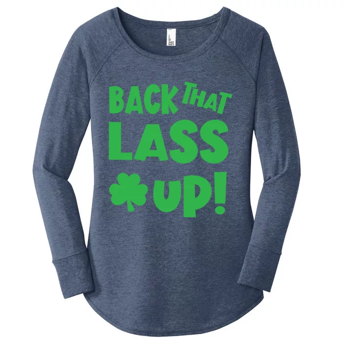 Back That Lass Up Funny St Patricks Day Gift Women's Perfect Tri Tunic Long Sleeve Shirt