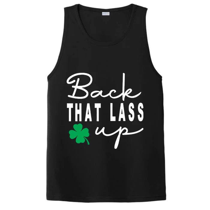 Back That Lass Up Funny St Patrick's Day Gift Performance Tank