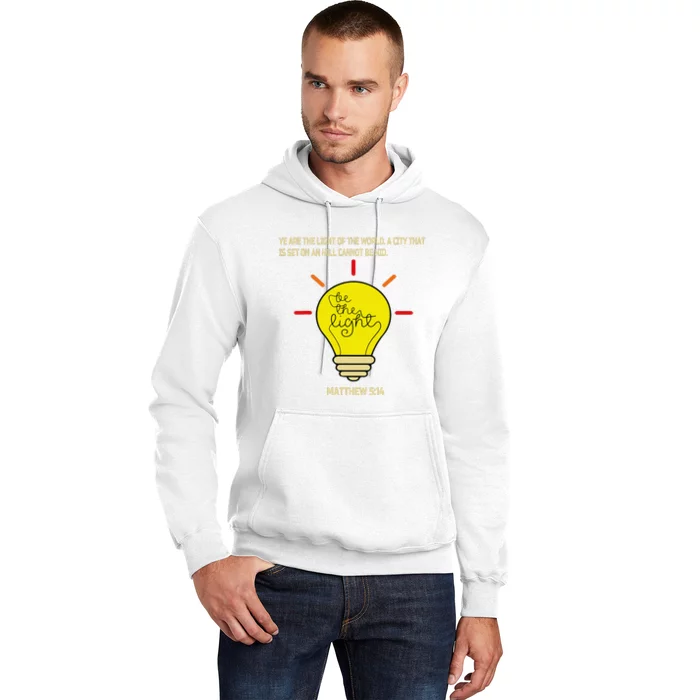 Be The Light Matthew 514 Hoodie