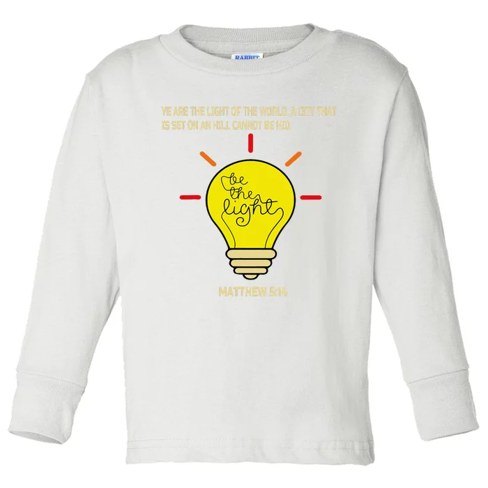 Be The Light Matthew 514 Toddler Long Sleeve Shirt