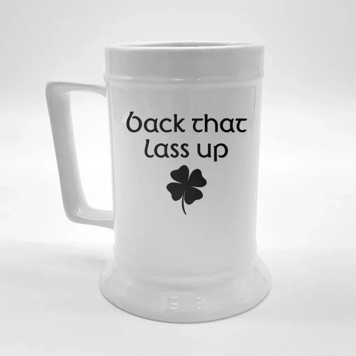 Back That Lass Up St Patrick's Day Cute Gift Front & Back Beer Stein