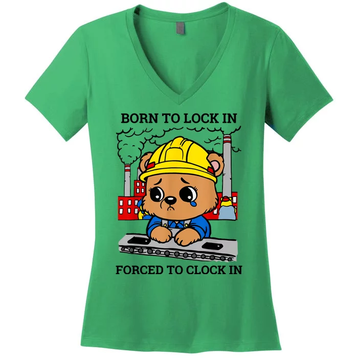 Born To Lock In Forced To Clock In Women's V-Neck T-Shirt