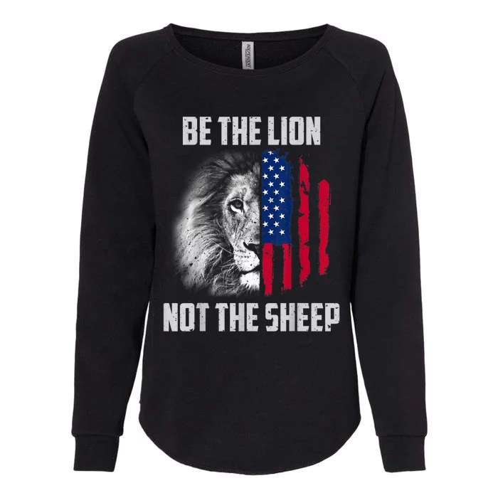 Be The Lion Not The Sheep Patriotic American Flag Womens California Wash Sweatshirt