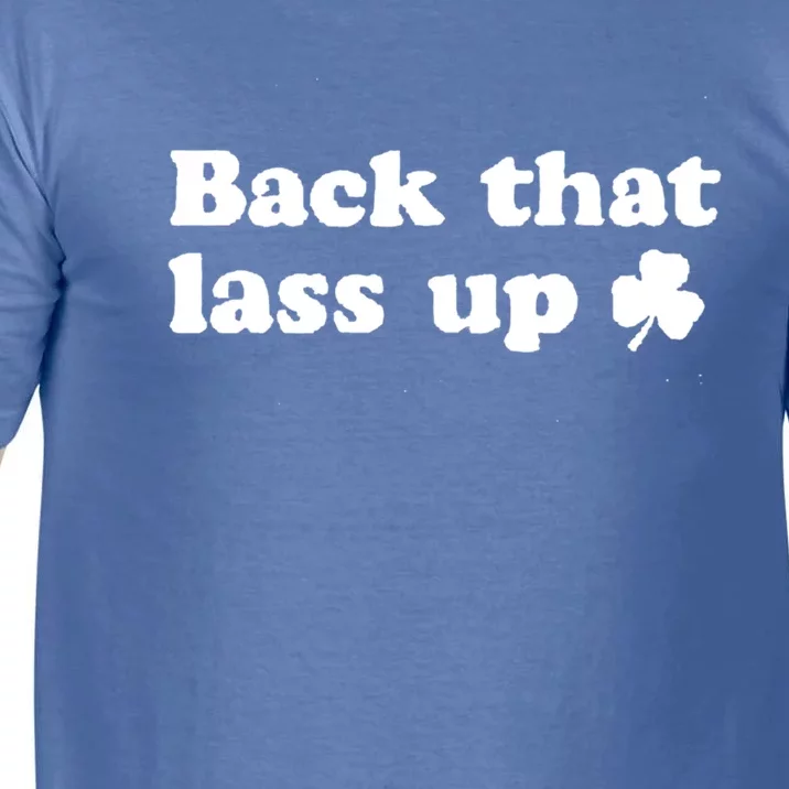 Back That Lass Up Funny Designs Meaningful Gift Comfort Colors T-Shirt