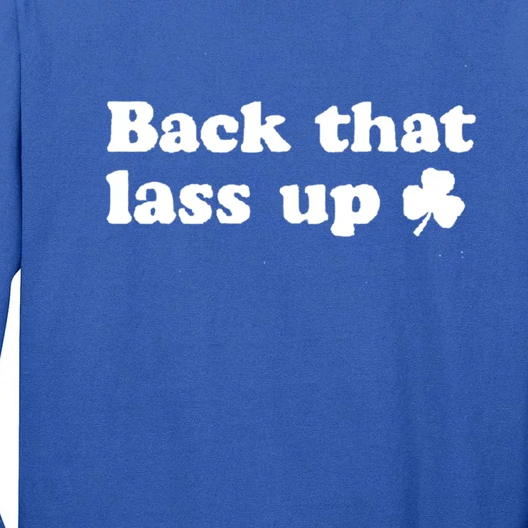 Back That Lass Up Funny Designs Meaningful Gift Tall Long Sleeve T-Shirt