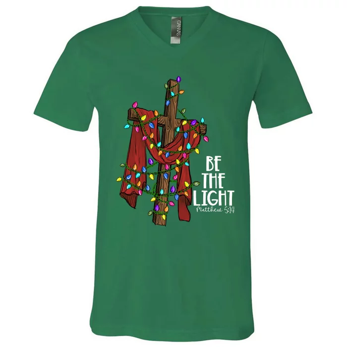 Be The Light Matthew 5 14 Christmas Jesus Cross V-Neck T-Shirt