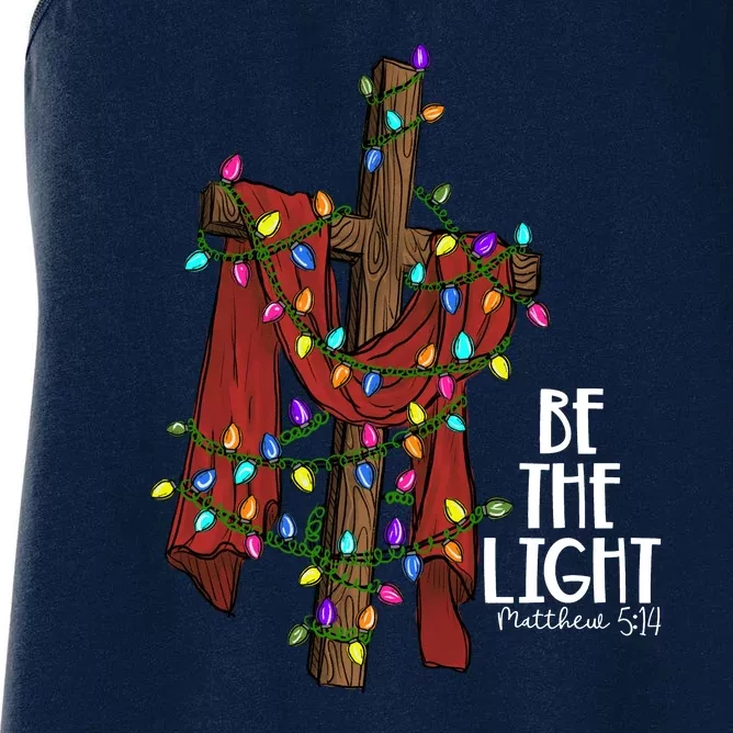 Be The Light Matthew 5 14 Christmas Jesus Cross Women's Racerback Tank