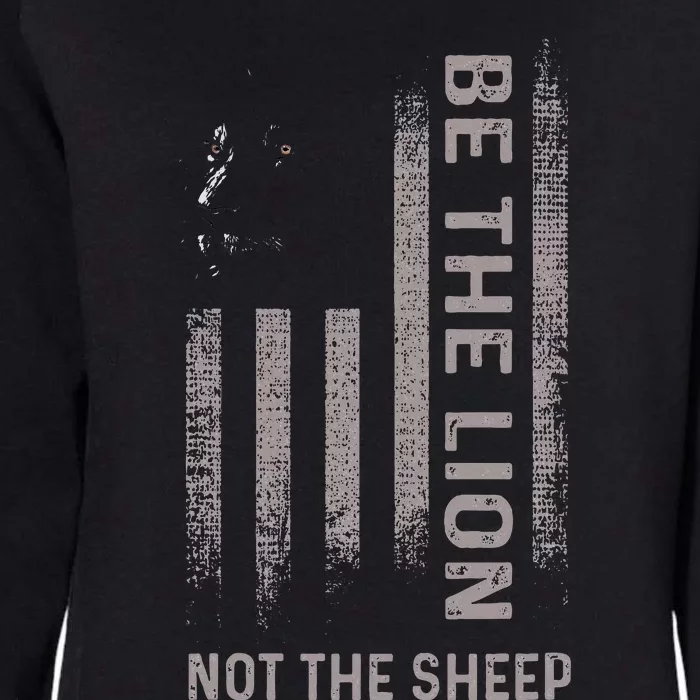 Be The Lion Not The Sheep Womens California Wash Sweatshirt