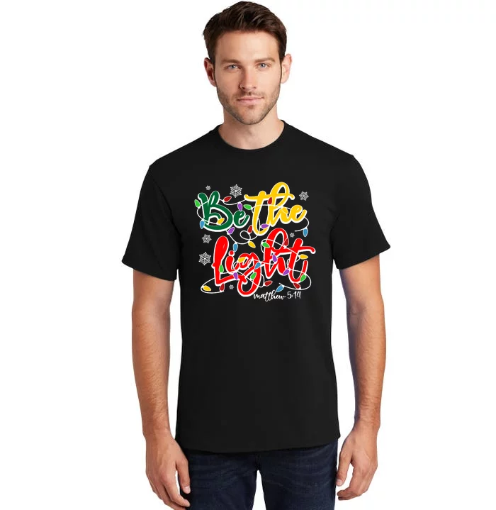 Be The Light Matthew 5 14 Jesus Christmas Lights Tall T-Shirt