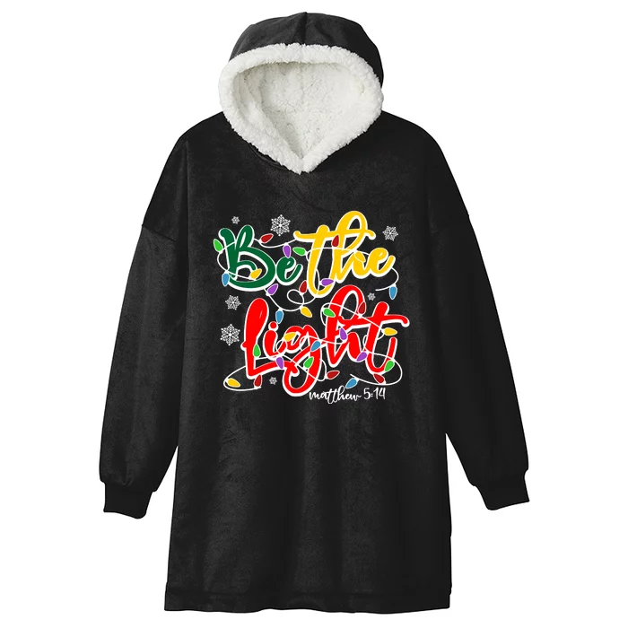 Be The Light Matthew 5 14 Jesus Christmas Lights Hooded Wearable Blanket