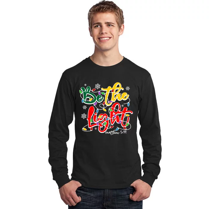 Be The Light Matthew 5 14 Jesus Christmas Lights Tall Long Sleeve T-Shirt