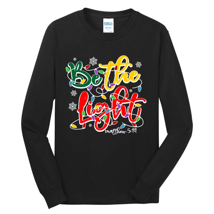 Be The Light Matthew 5 14 Jesus Christmas Lights Tall Long Sleeve T-Shirt