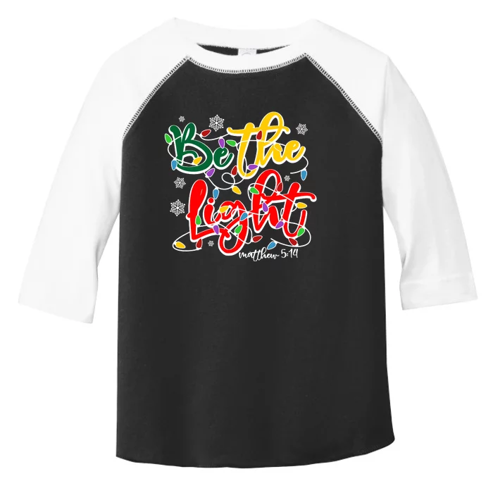 Be The Light Matthew 5 14 Jesus Christmas Lights Toddler Fine Jersey T-Shirt