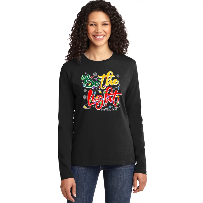 Be The Light Matthew 5 14 Jesus Christmas Lights Ladies Long Sleeve Shirt