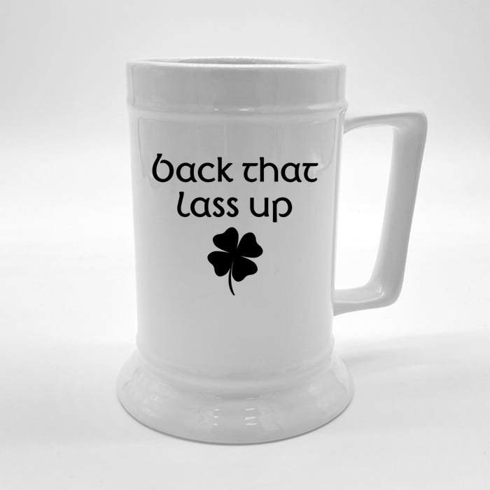 Back That Lass Up St Patricks Day Cute Gift Front & Back Beer Stein