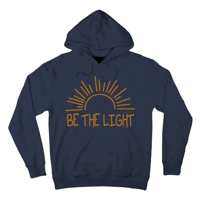 Be The Light Positive Tall Hoodie