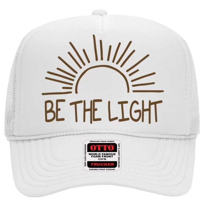 Be The Light Positive High Crown Mesh Trucker Hat