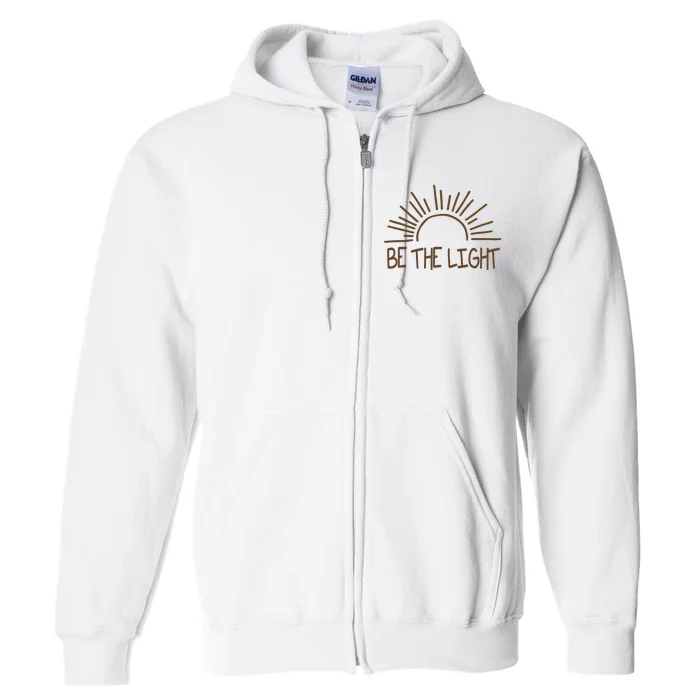 Be The Light Positive Full Zip Hoodie