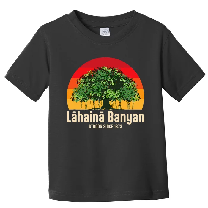 Banyan Tree Lahaina Maui Hawaii Toddler T-Shirt