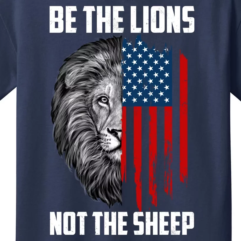 Be The Lions Not The Sheep USA American Flag Kids T-Shirt