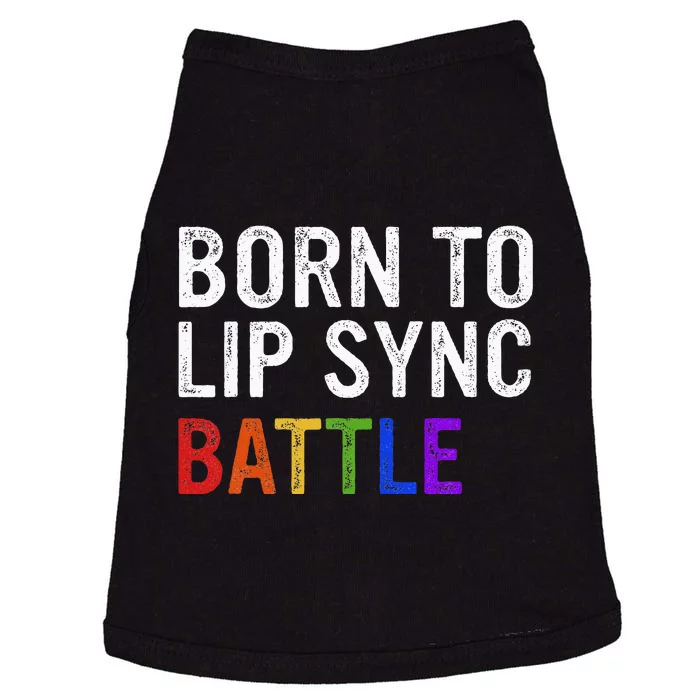 Born To Lip Sync Battle Doggie Tank