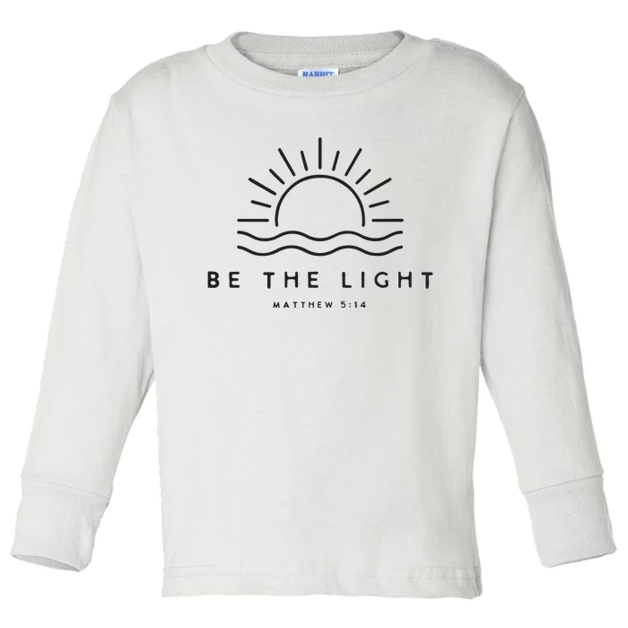 Be The Light Christian Inspirational Toddler Long Sleeve Shirt