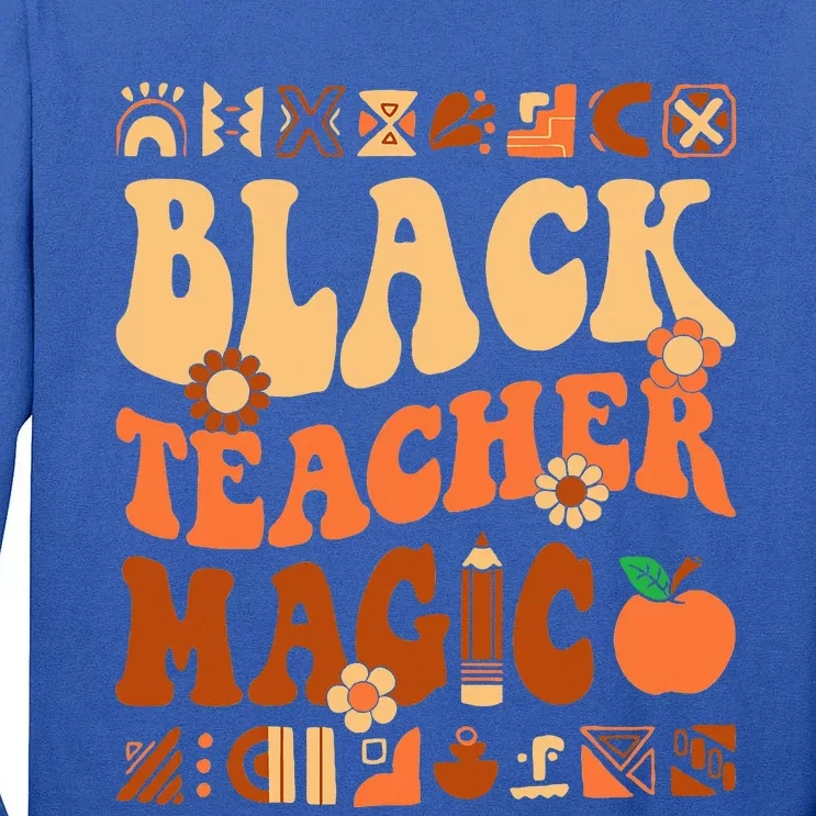 Black Teacher Magic Melanin Africa History Pride Teacher Tall Long Sleeve T-Shirt