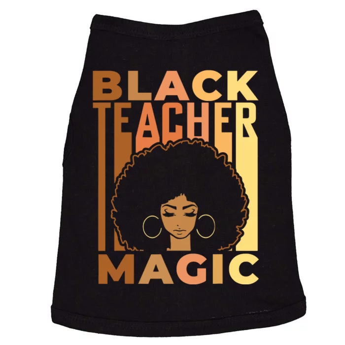 Black Teacher Magic Black History Month Melanin Doggie Tank