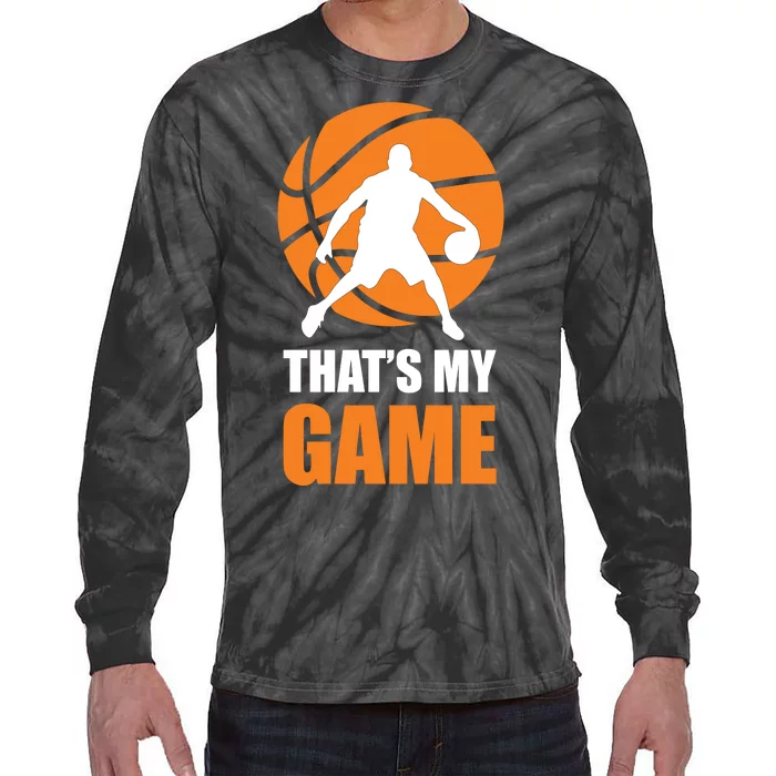 Basketball Thats My Game Tie-Dye Long Sleeve Shirt