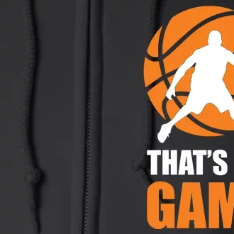 Basketball Thats My Game Full Zip Hoodie