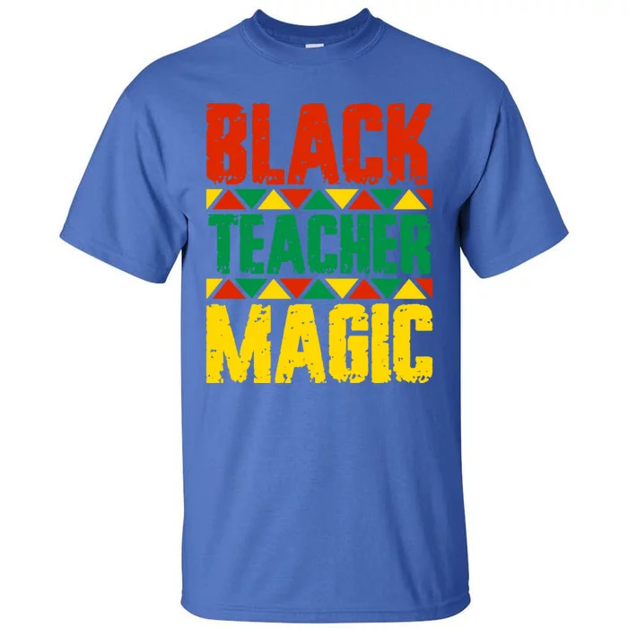 Black Teacher Magic Funny Gift Tall T-Shirt