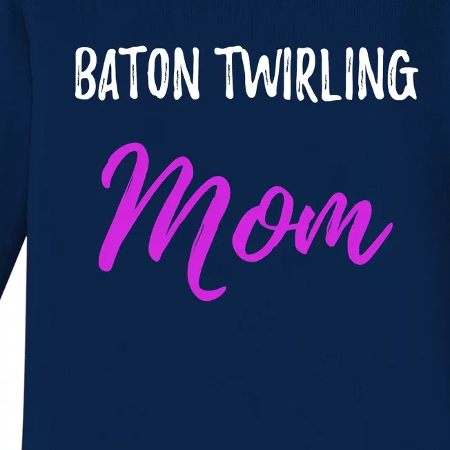 Baton Twirling Mom,Funny Mother Baby Long Sleeve Bodysuit