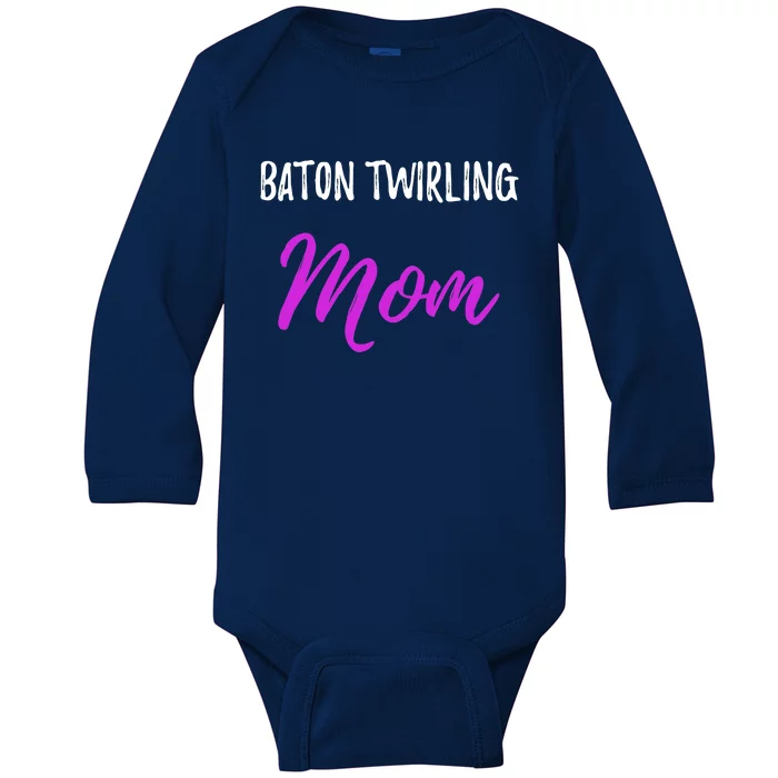 Baton Twirling Mom,Funny Mother Baby Long Sleeve Bodysuit