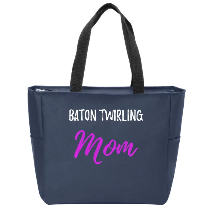 Baton Twirling Mom,Funny Mother Zip Tote Bag