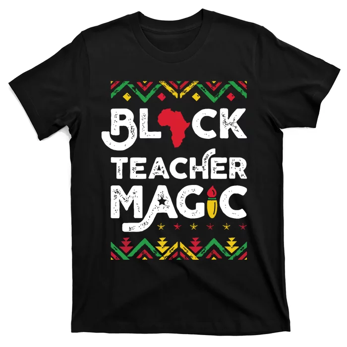 Black Teacher Magic Teacher Black History Month T-Shirt