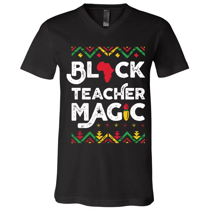 Black Teacher Magic Teacher Black History Month V-Neck T-Shirt