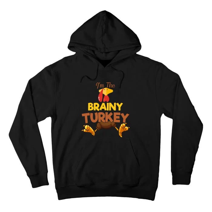 Brainy Turkey Matching Family Group Thanksgiving Gifts Tall Hoodie