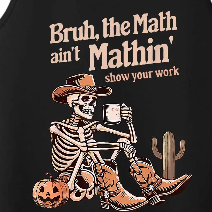 Bruh The Math AinT Mathin Show Your Work Halloween Teacher Performance Tank