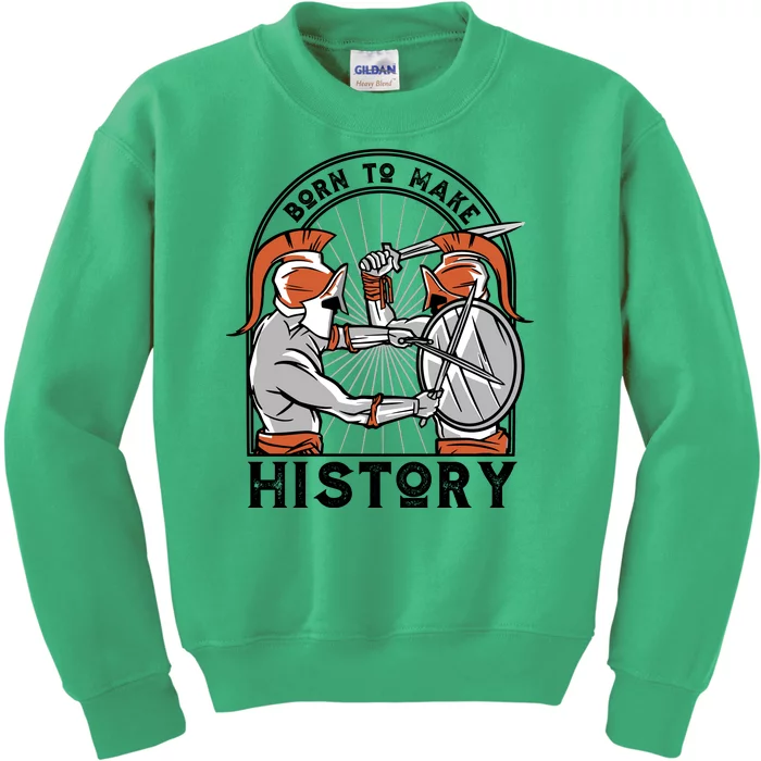 Born To Make History Spartan Kids Sweatshirt