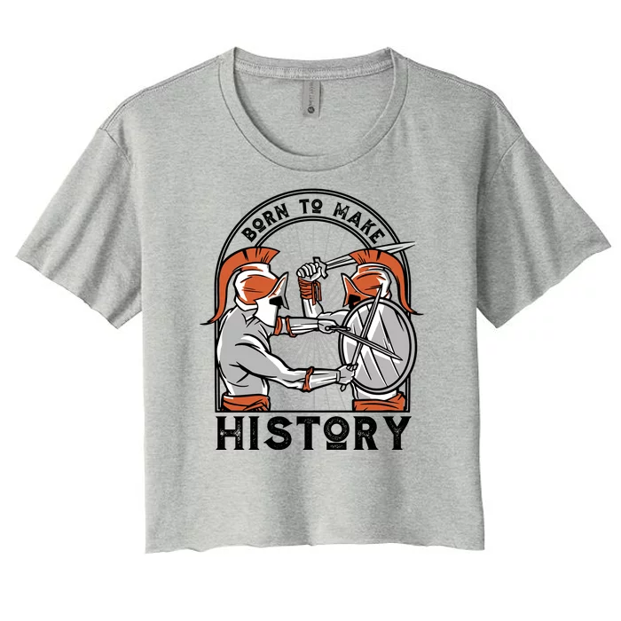 Born To Make History Spartan Women's Crop Top Tee