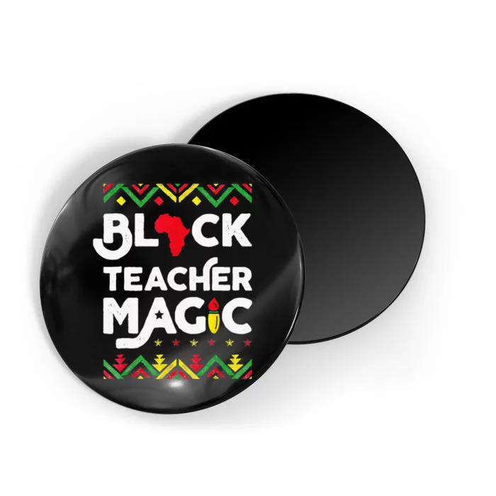 Black Teacher Magic Black History Month African American Magnet