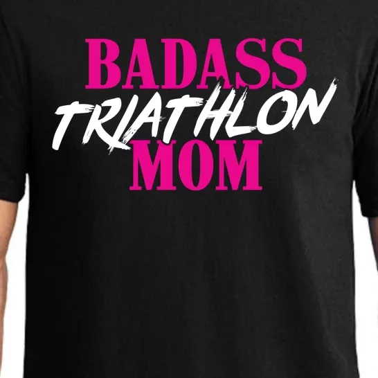 Badass Triathlon Mom Of A Triathlete Gift Pajama Set