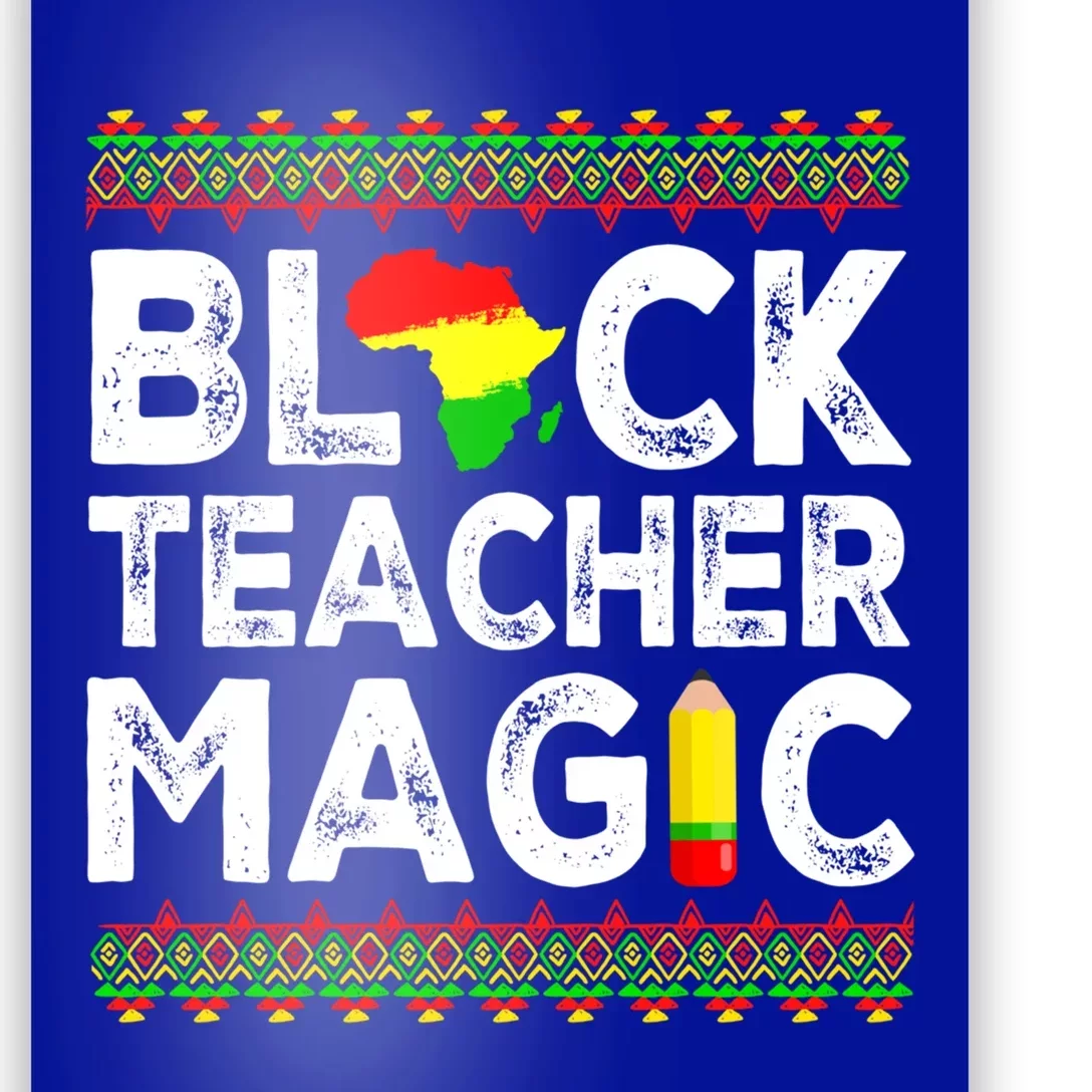 Black Teacher Magic Melanin Pride Black History Juneteenth Cool Gift Poster