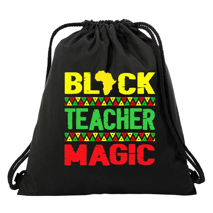 Black Teacher Magic Melanin Pride Juneteenth History Month Drawstring Bag