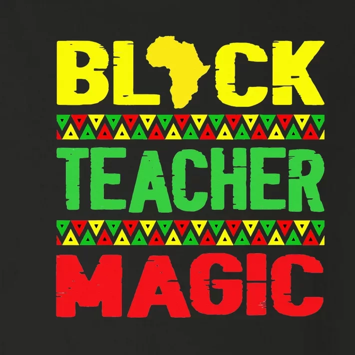 Black Teacher Magic Melanin Pride Juneteenth History Month Toddler Long Sleeve Shirt