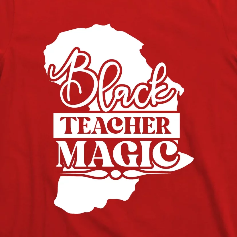 Black Teacher Magic Teacher Black History Month T-Shirt