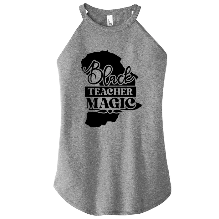 Black Teacher Magic Teacher Black History Month Women’s Perfect Tri Rocker Tank