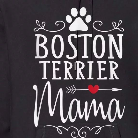 Boston Terrier Mama Funny Boston Terrier Lover Premium Hoodie