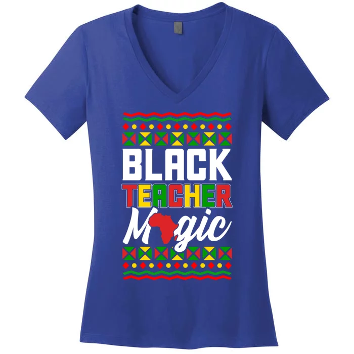 Black Teacher Magic Funny Black Afroamerican Teacher Funny Gift Women's V-Neck T-Shirt