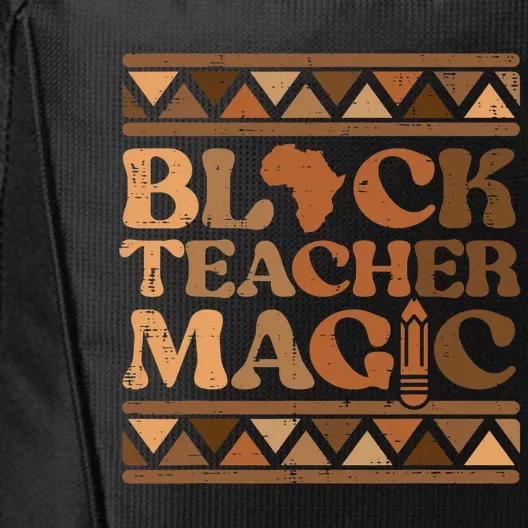 Black Teacher Magic Black History Month African Pride Women City Backpack